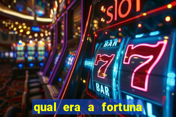 qual era a fortuna do beto carrero